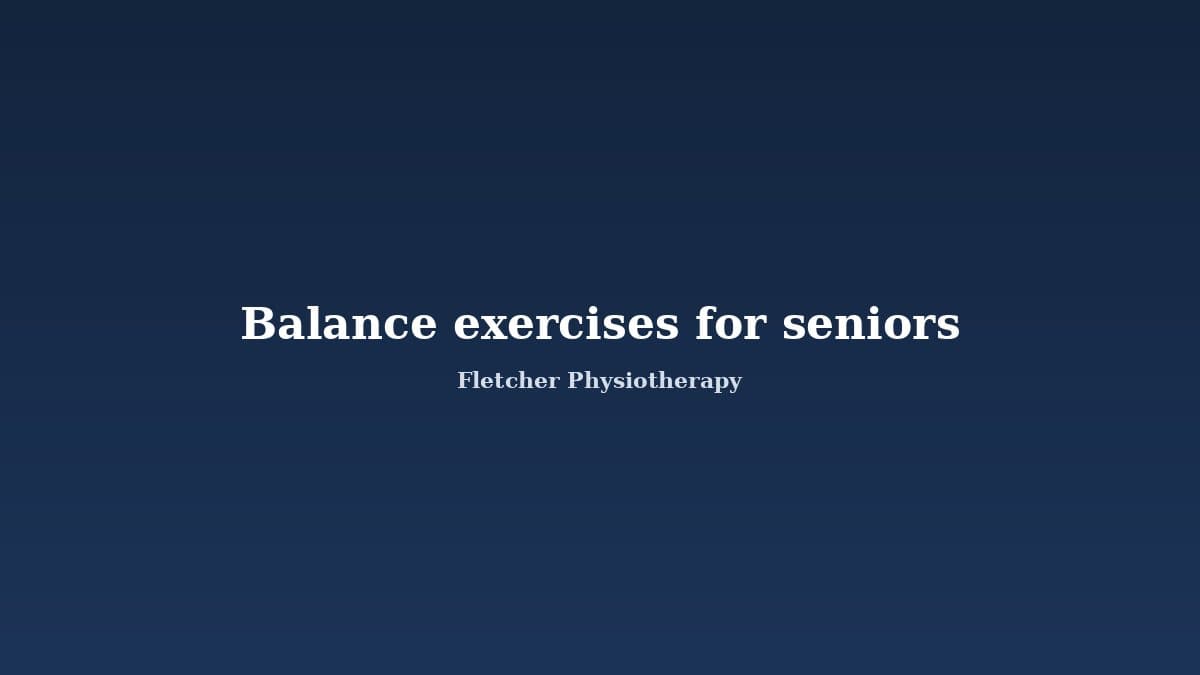 Best Balance Exercises for Seniors